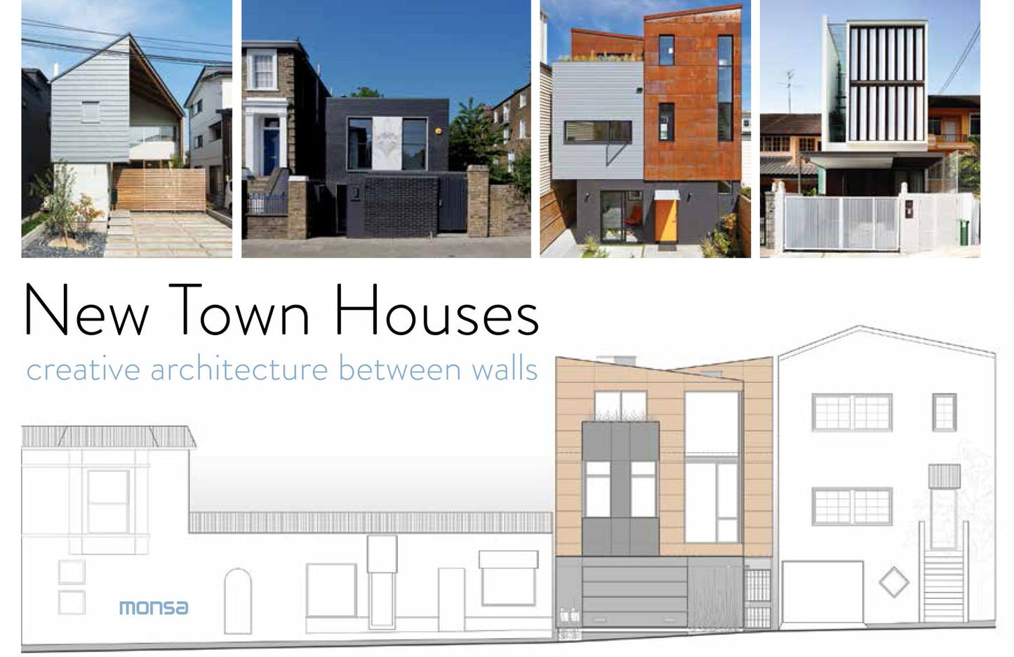 New Town Houses: Creative architecture between walls