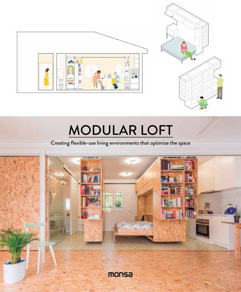 Modular Loft: Creating flexible-use living environments that optimize the space