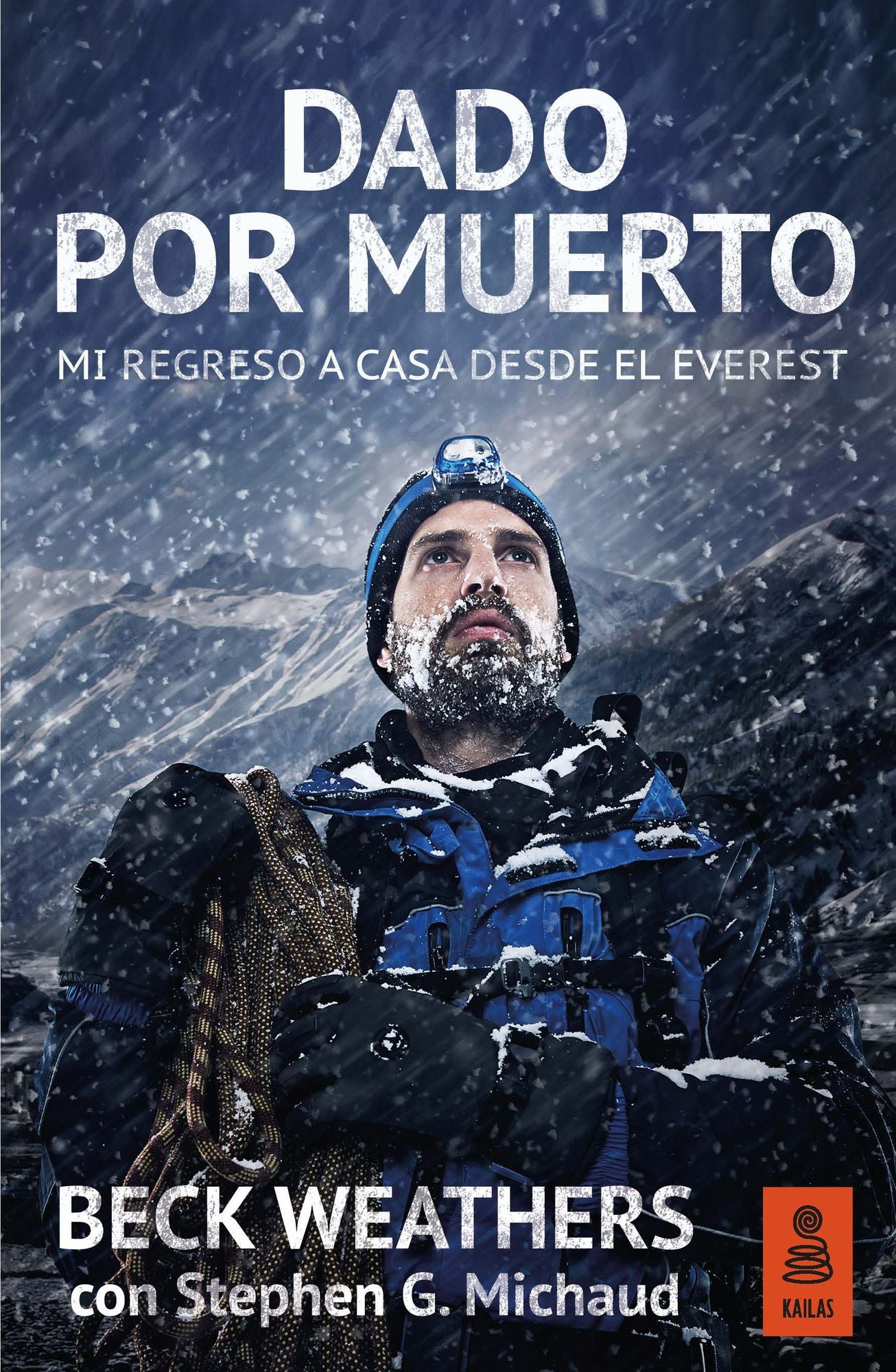 Dado por muerto: Mi regreso a casa desde el Everest
