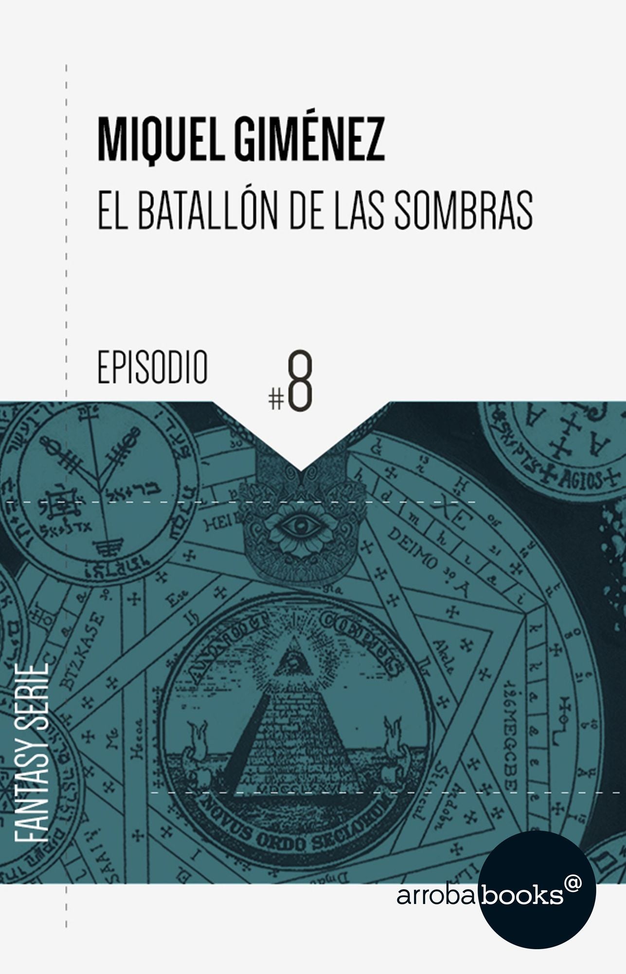 El batallón de las sombras VIII: Muerte Eterna