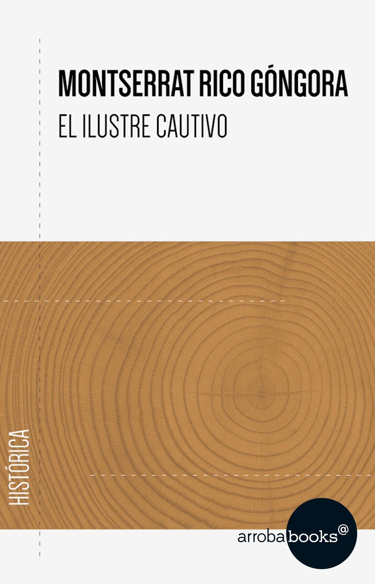 El ilustre cautivo