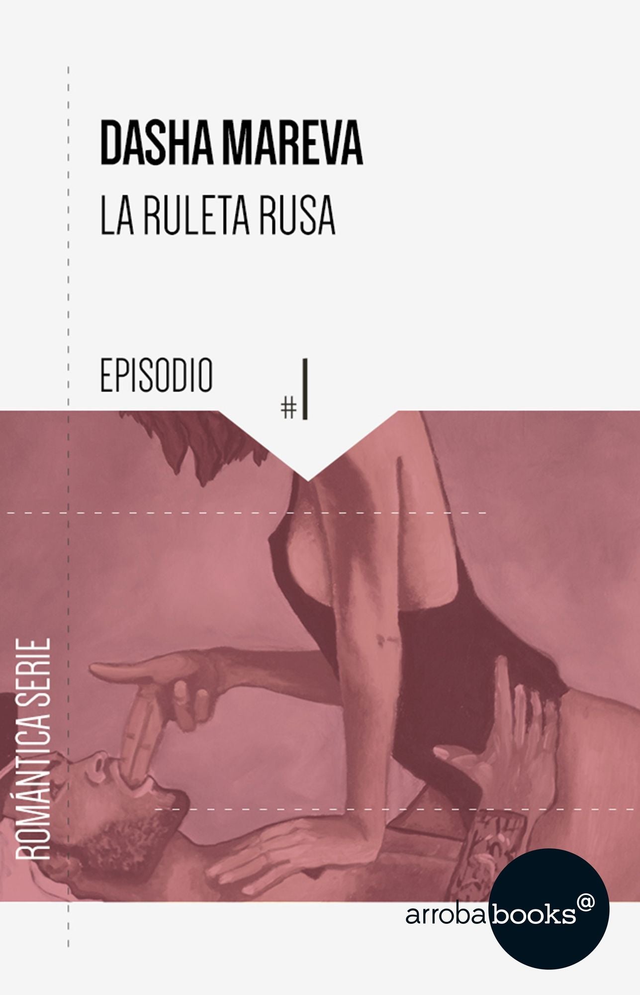 La Ruleta Rusa. Episodio 1: Femme Fatale