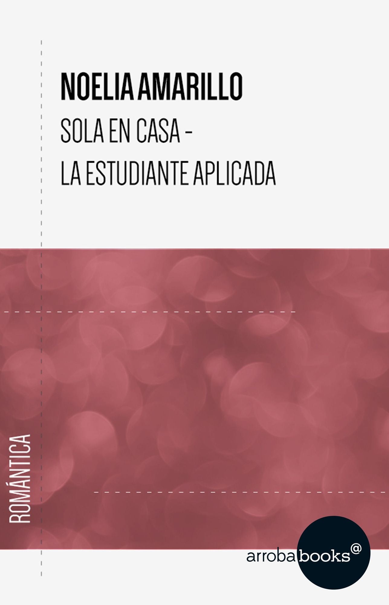 Sola en casa -La estudiante aplicada
