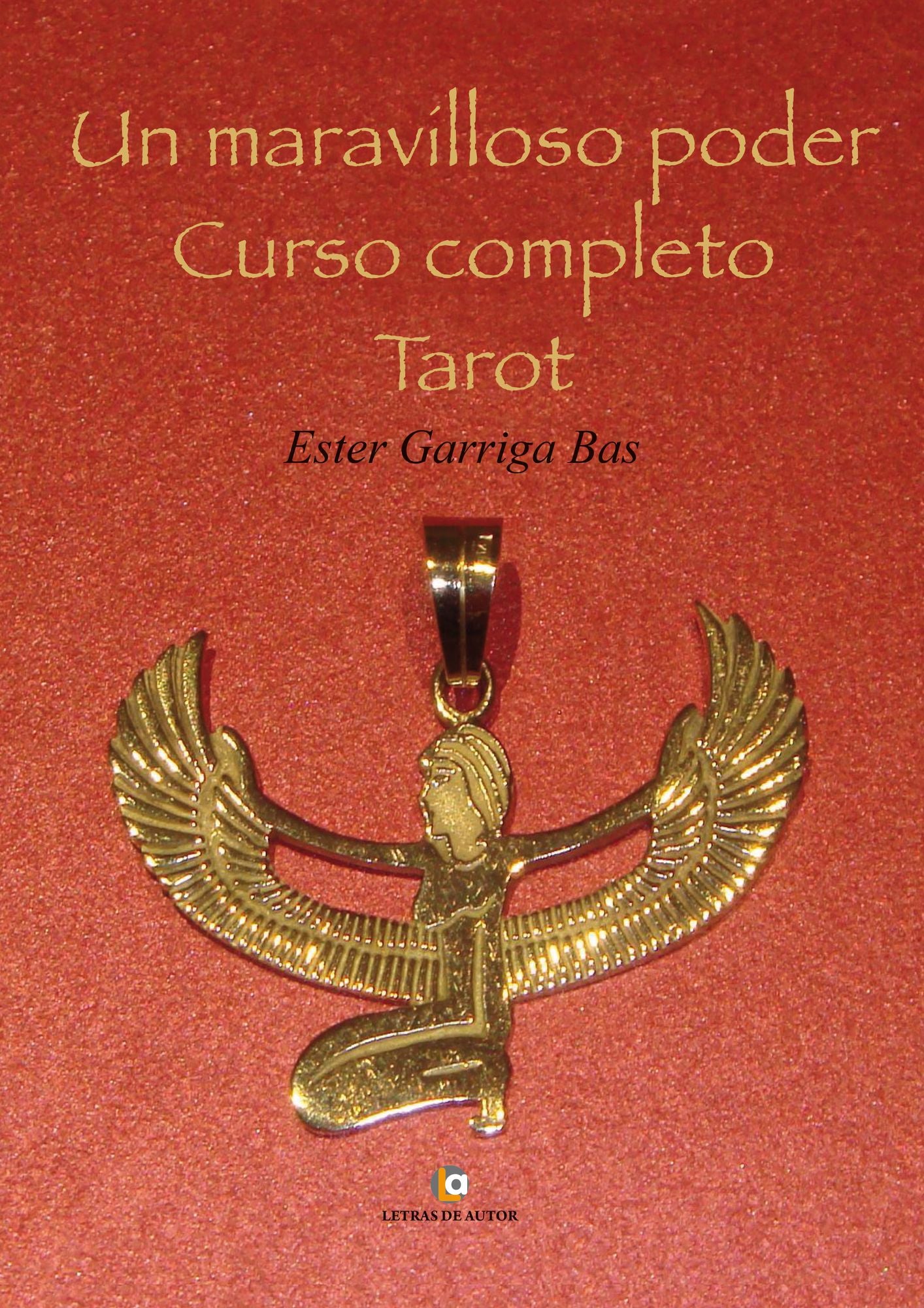 Un maravilloso poder. Curso completo. Tarot