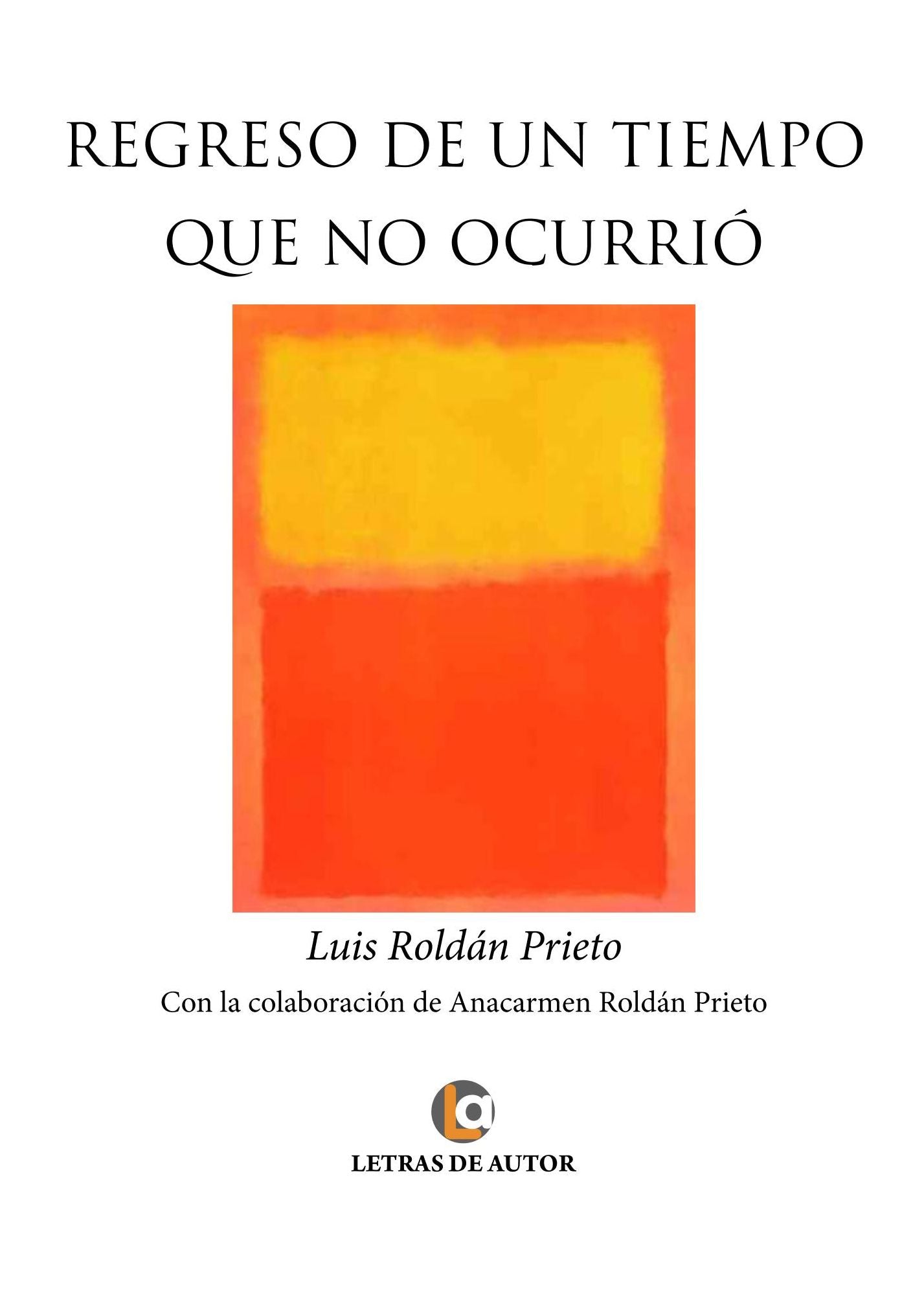 Regreso de un tiempo que no ocurrió