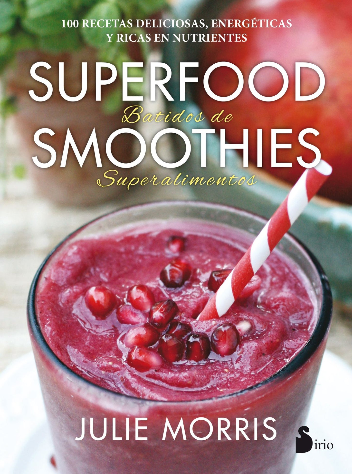Superfood Supersmoothies