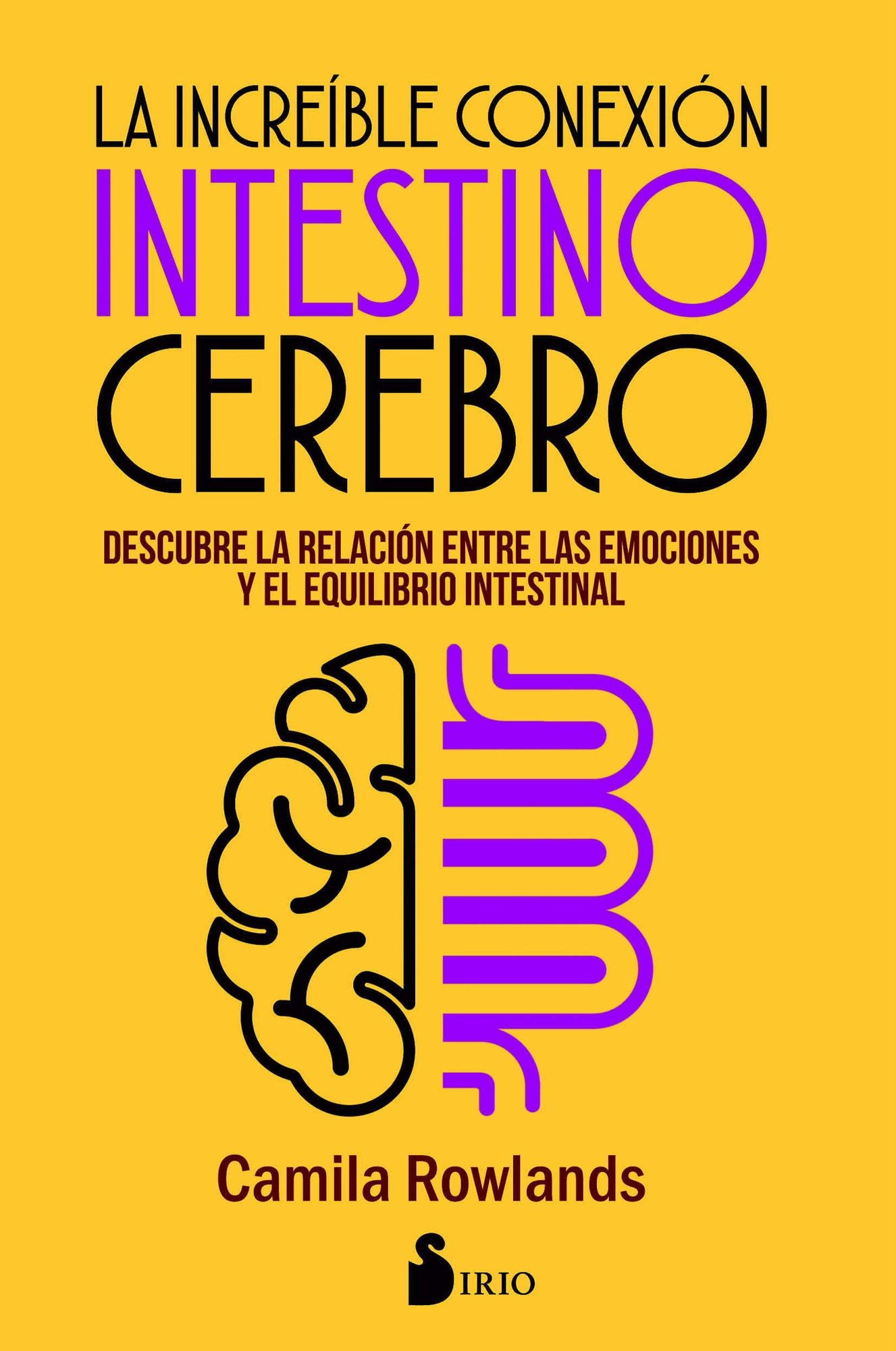La Increible conexion intestino cerebro