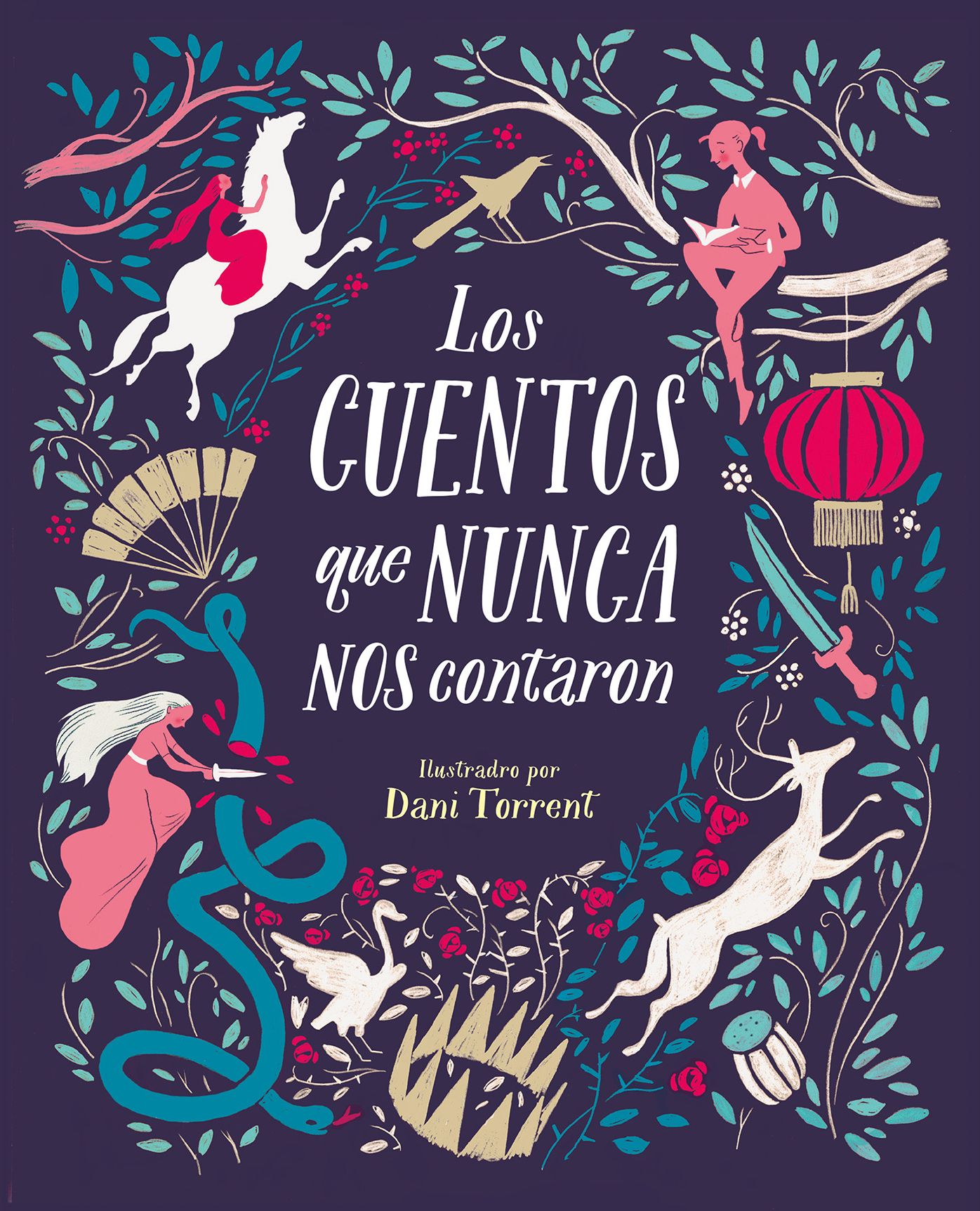 Los cuentos que nunca nos contaron/ The Stories They Never Told Us