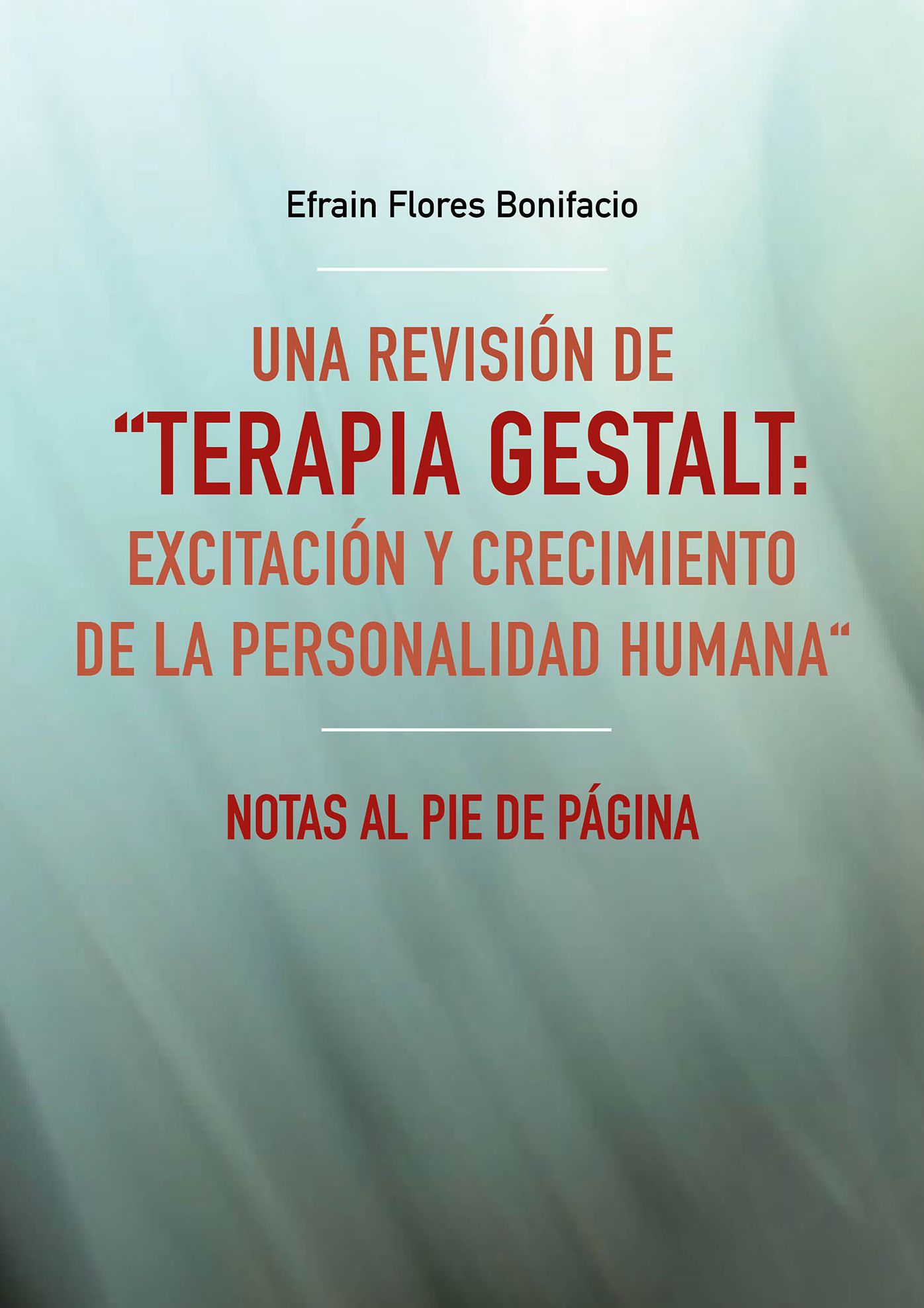 Una revisión de "Terapia Gestalt: excitación y crecimiento de la personalidad humana" : Notas al pie de página
