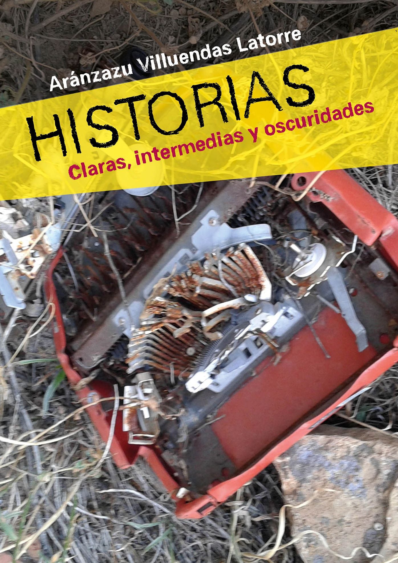 Historias: Claras, intermedias y oscuridades