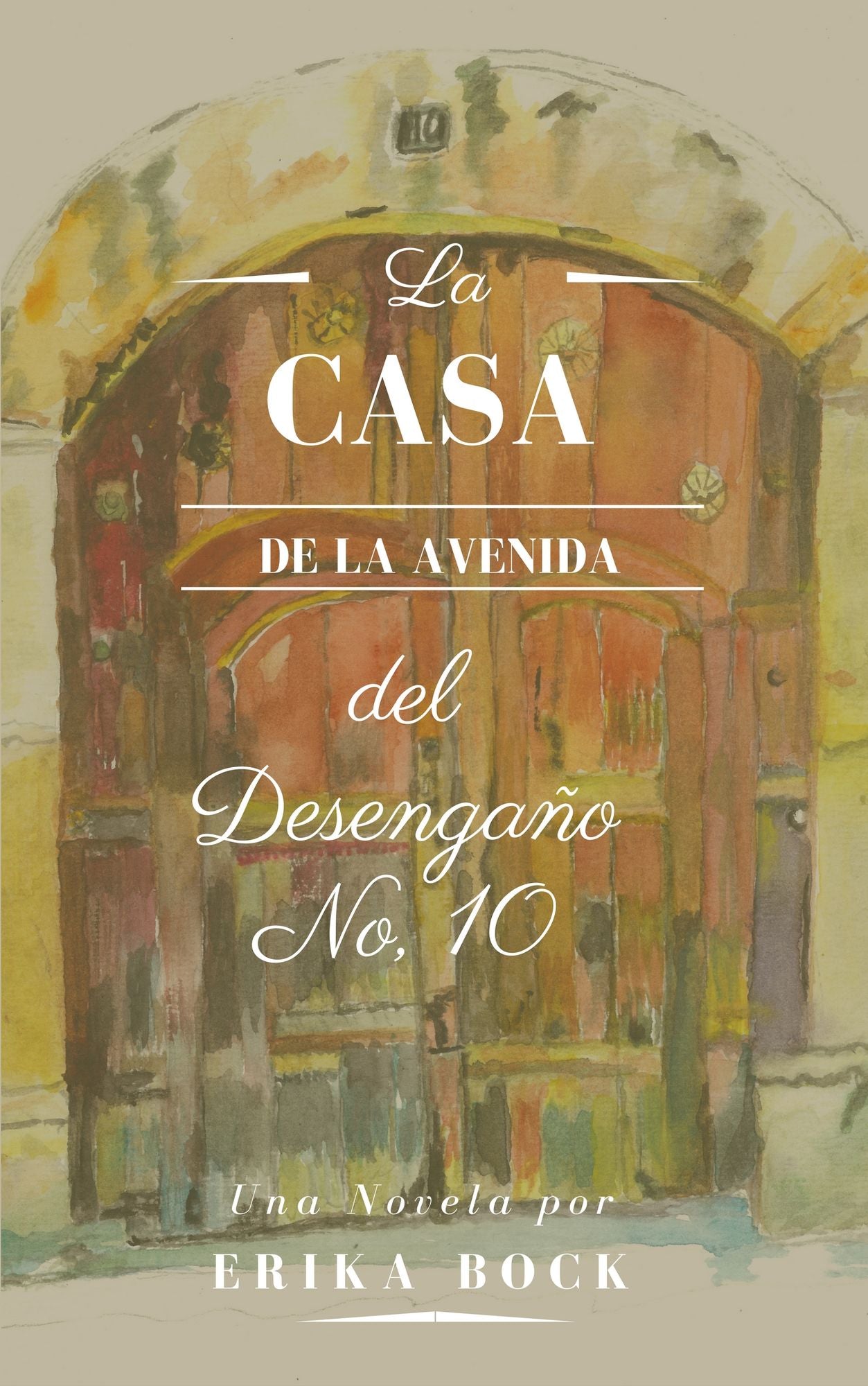 La casa de la avenida del desengaño No. 10