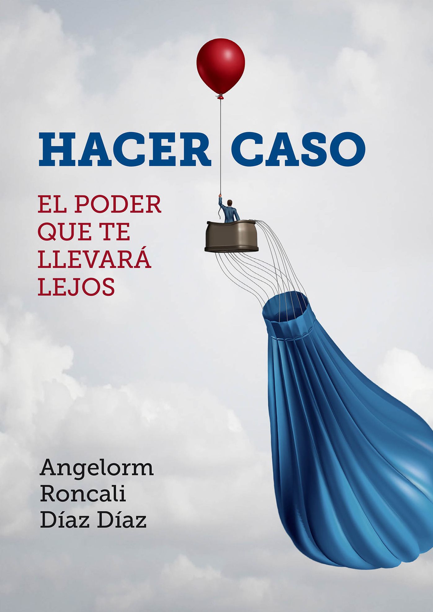 Hacer caso: El poder que te llevara lejos