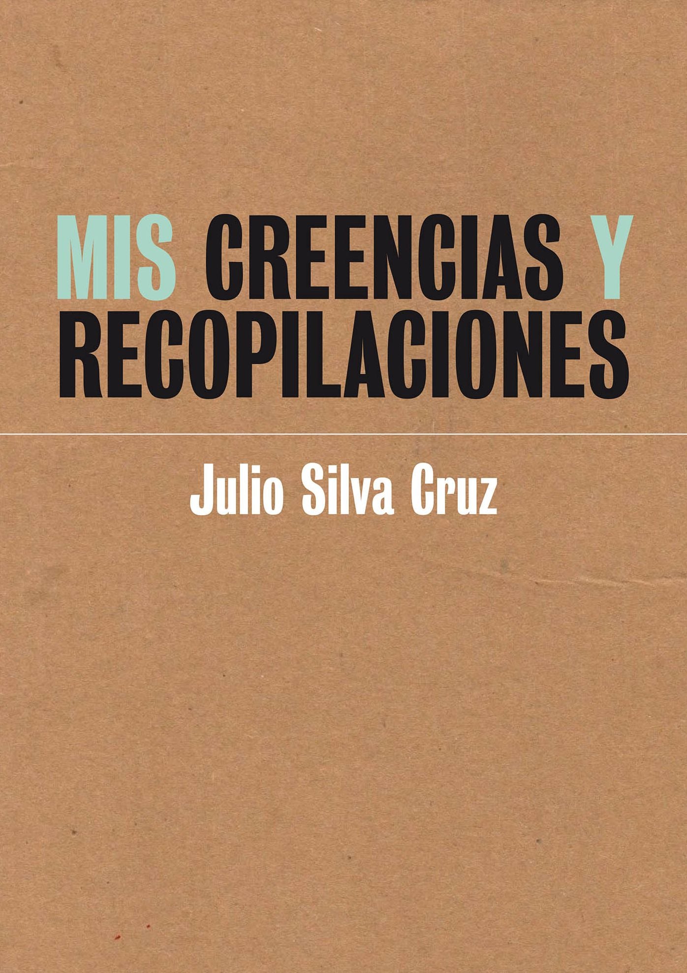Mis creencias y recopilaciones