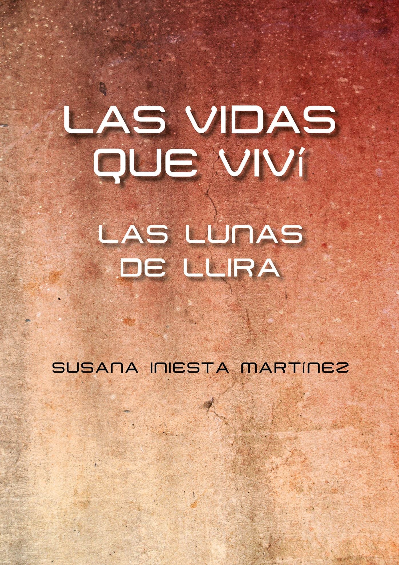 Las vidas que viví: Las lunas de Llira