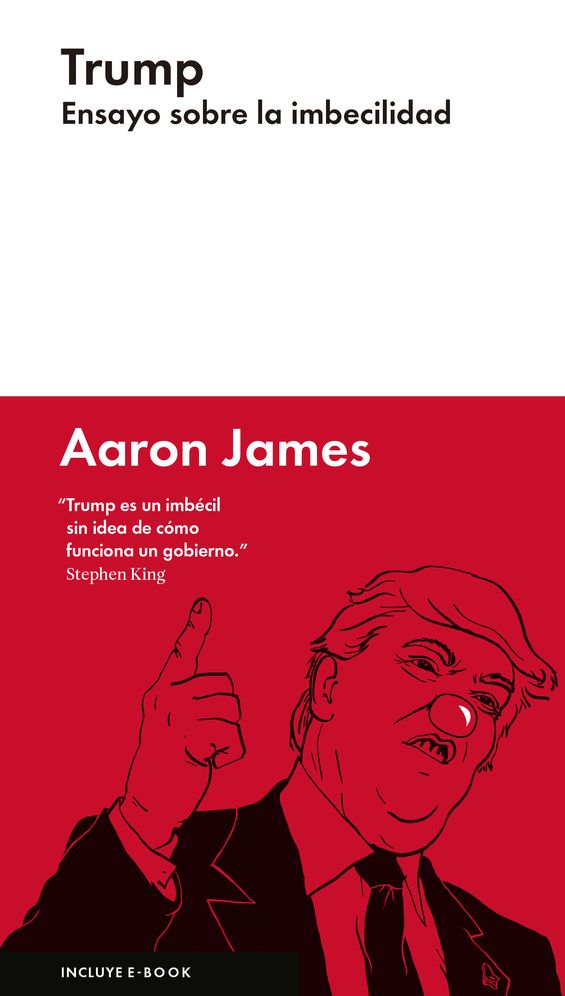 Trump: Ensayo sobre la imbecilidad