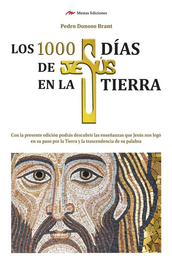 Los 1000 días de Jesús en la Tierra