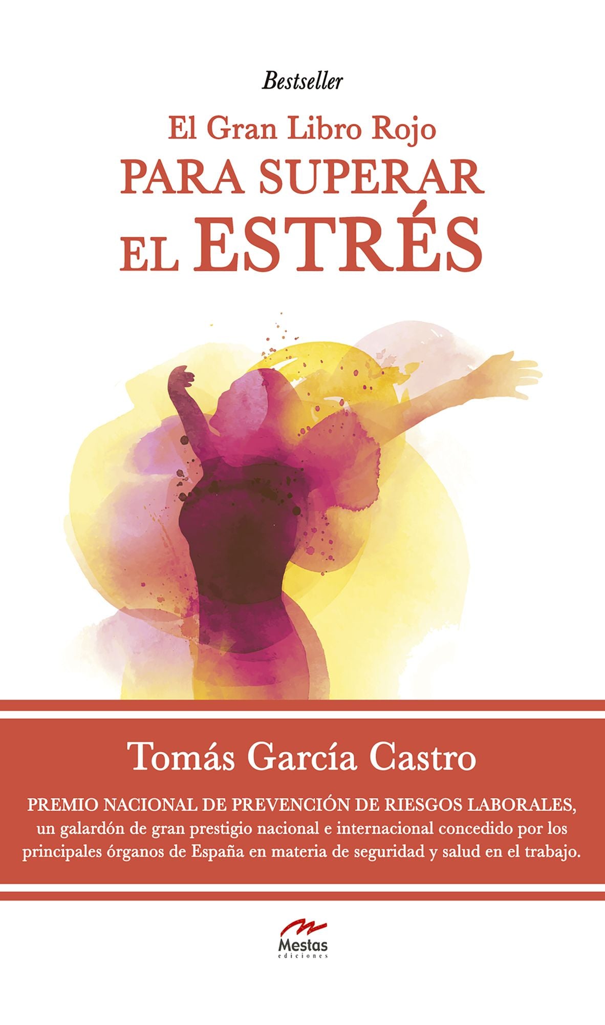El gran libro rojo par superar el estrés: Gestionar el estrés y convertirlo en tu aliado es posible!