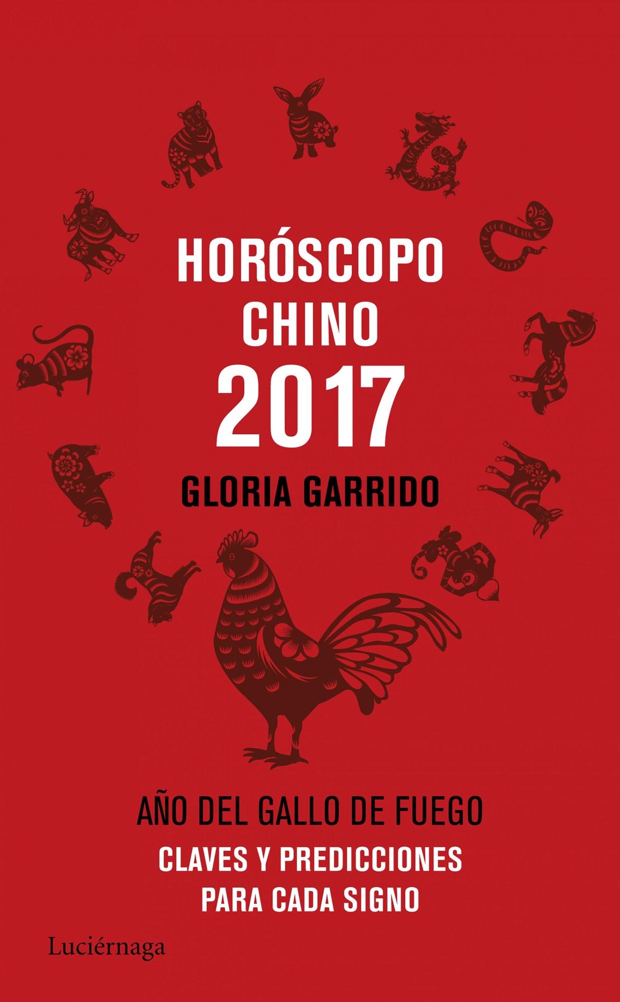 Horóscopo chino 2017: Claves y predicciones para cada signo