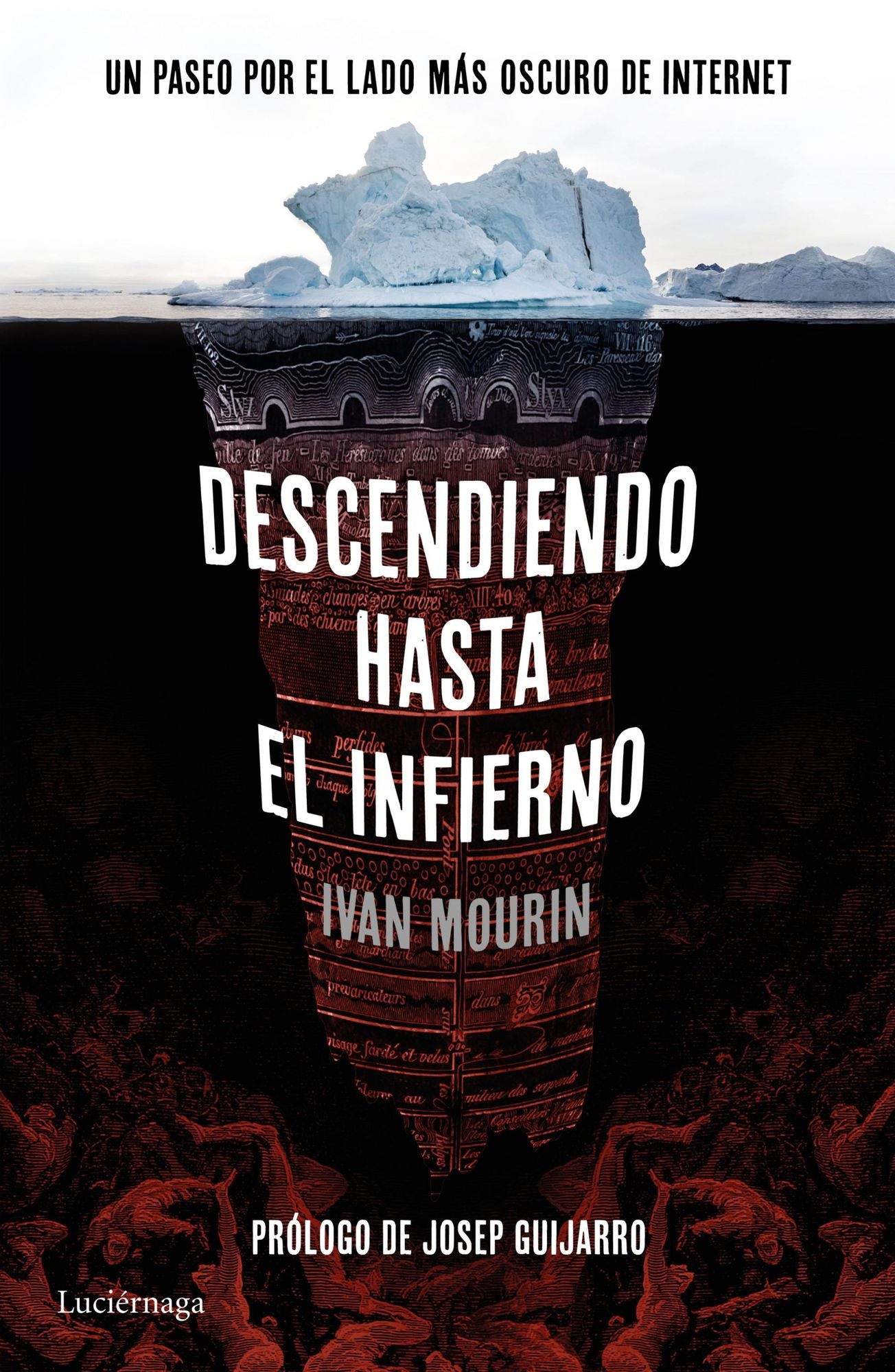 Descendiendo hasta el infierno: Un paseo por lo más oscuro de internet