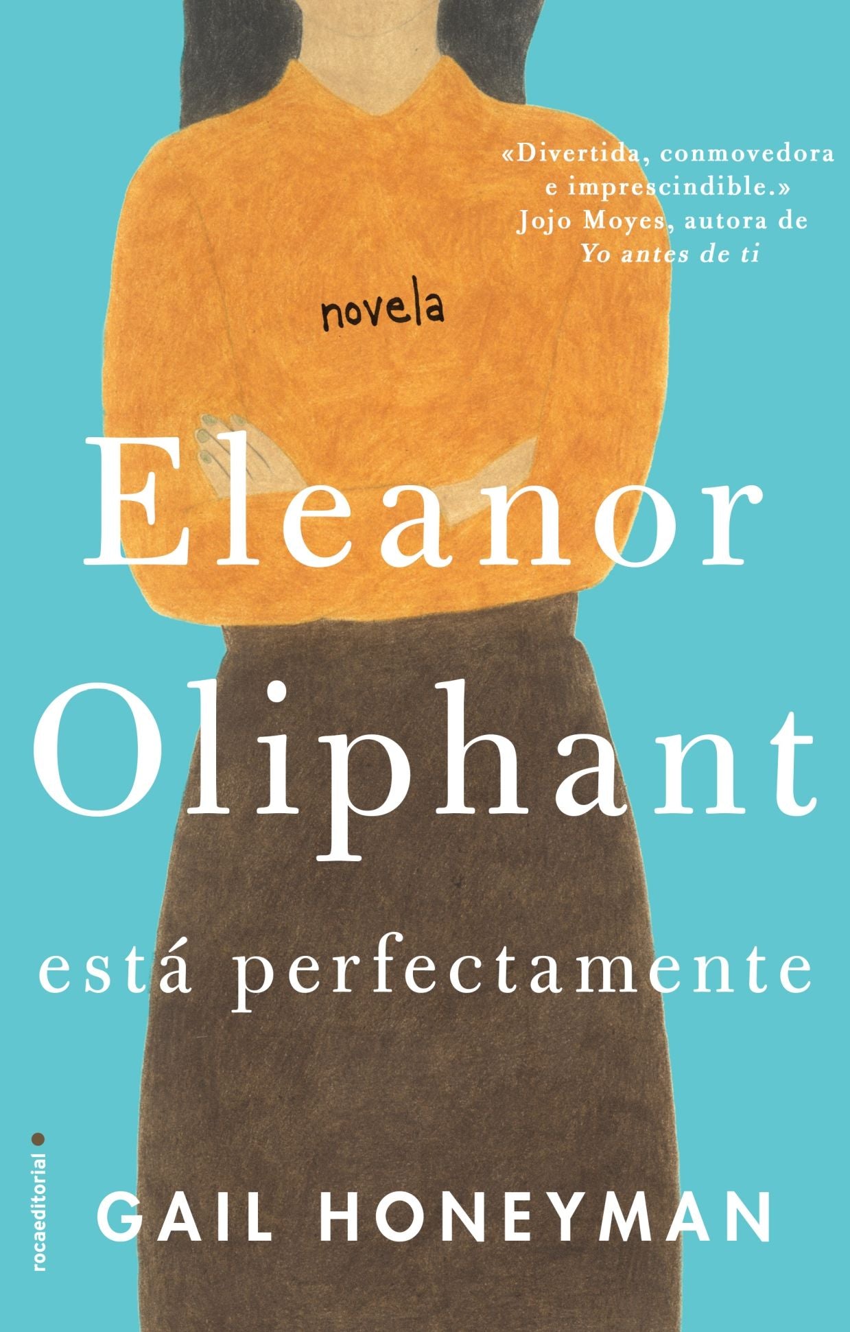 Eleanor Oliphant esta perfectamente