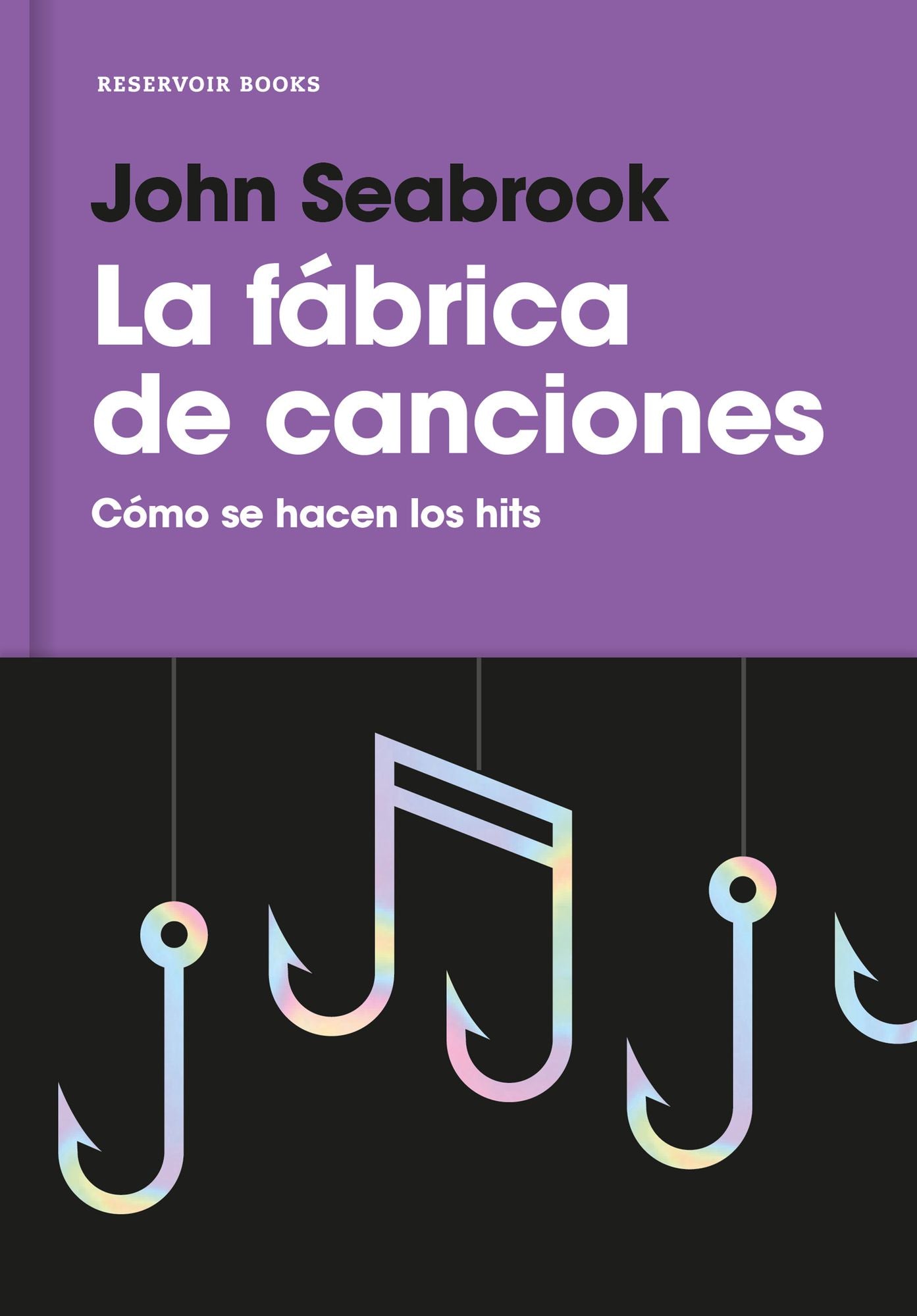 La fábrica de canciones: Cómo se hacen los hits