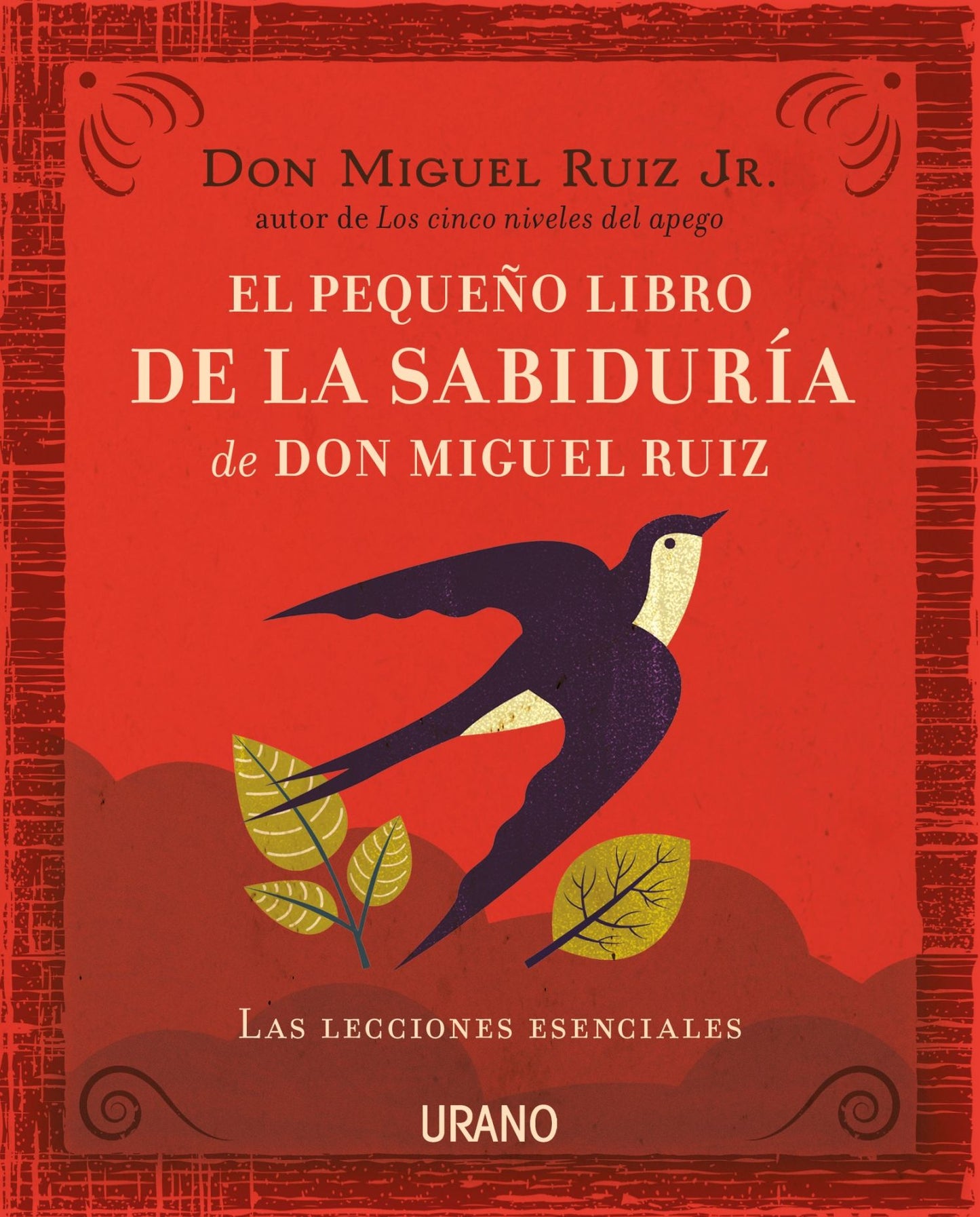 El Pequeno libro de la sabiduria de Don Miguel Ruiz