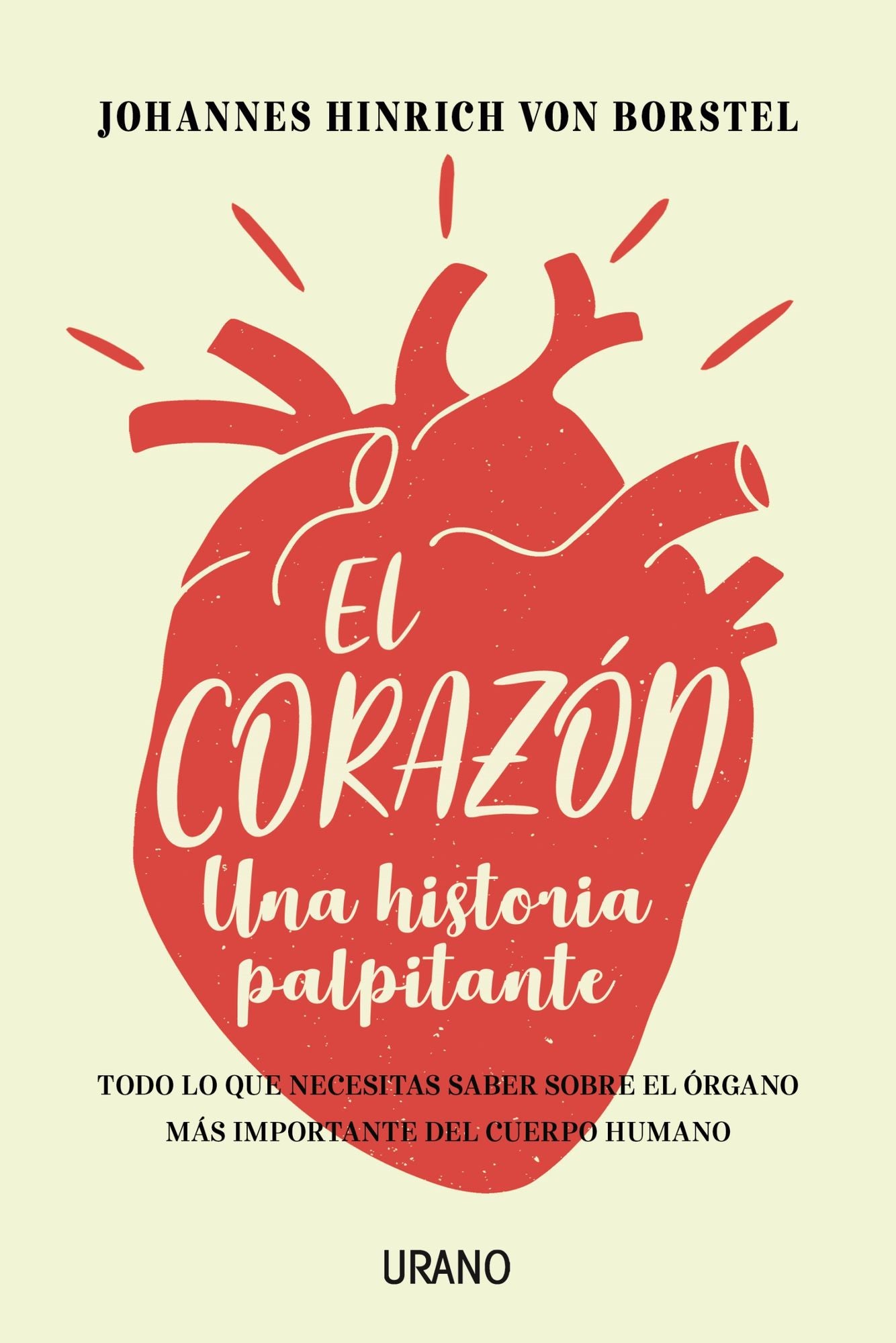 El coraz¢n / Heart : Una Historia Palpitant