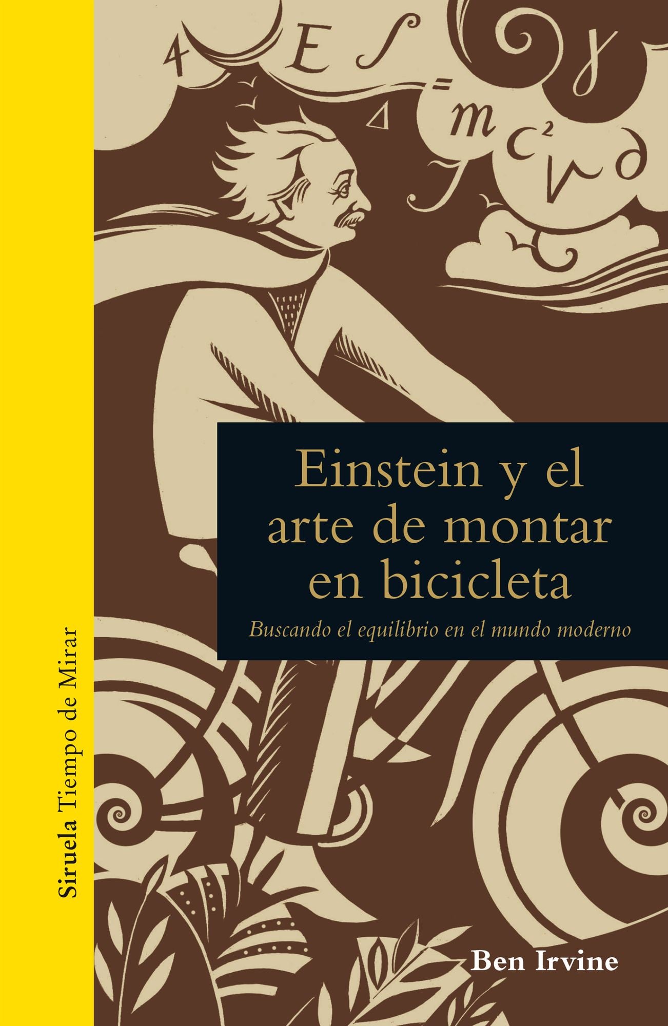 Einstein y el arte de montar en bicicleta: Buscando el equilibrio en el mundo moderno