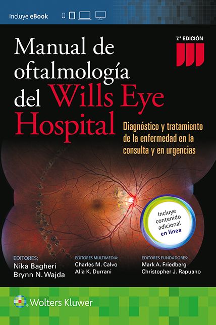 Manual de Oftalmologia del Wills Eye Hospital: Diagnostico y tratamiento de la enfermedad en la consulta y en urgencias