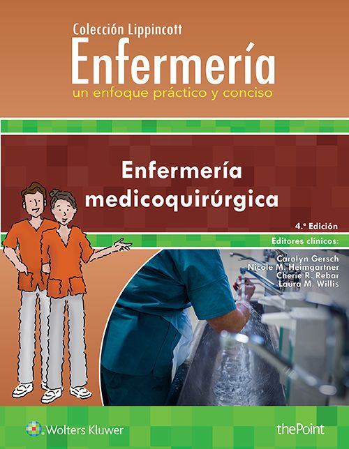 Coleccion Lippincott Enfermeria. Un Enfoque Practico y Conciso: Enfermeria Medicoquirurgica