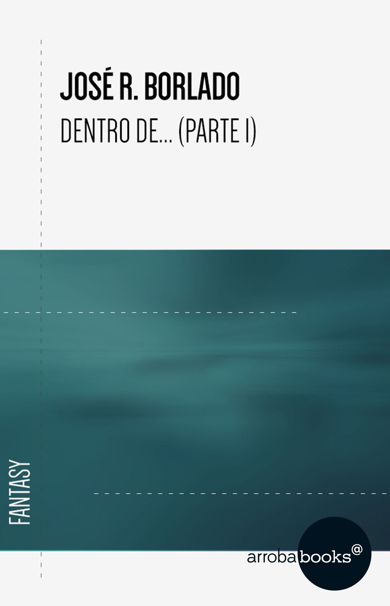 Dentro de (Parte I)