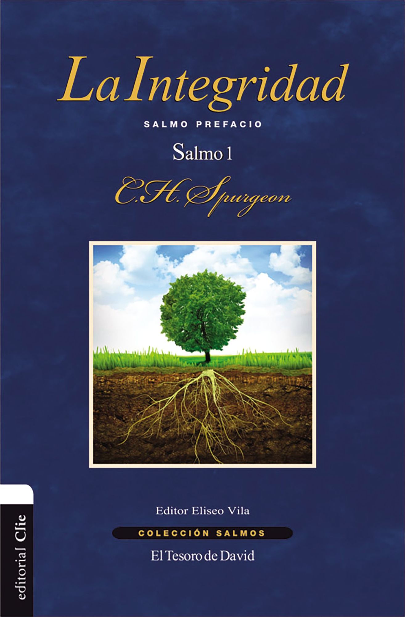 La Integridad: Salmo Prefacio. Salmo 1