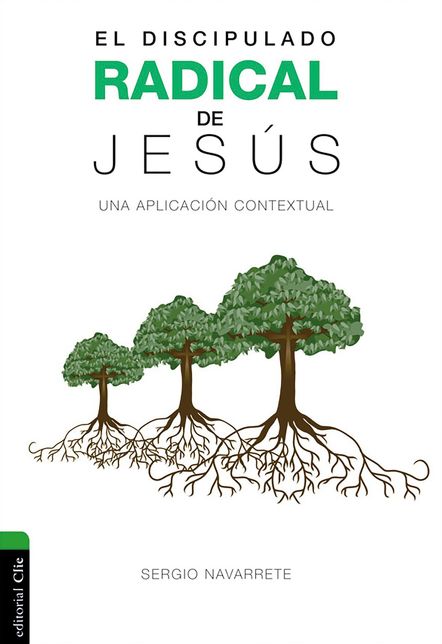 Discipulado radical de Jesï¿½s: Una aplicaciï¿½n contextual