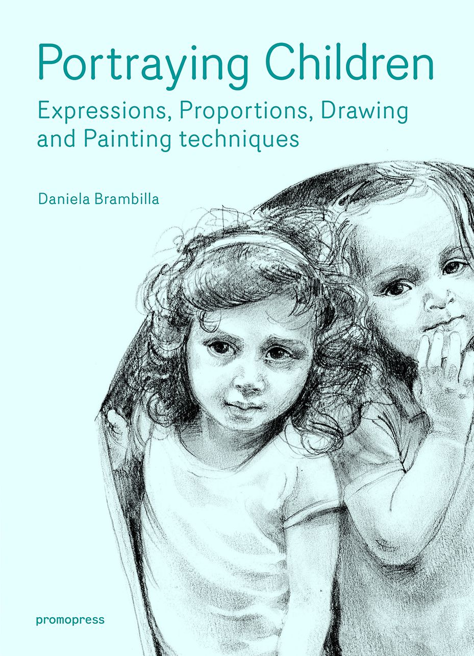Portraying Children: Expressions, Proportions, Drawing and Painting Techniques