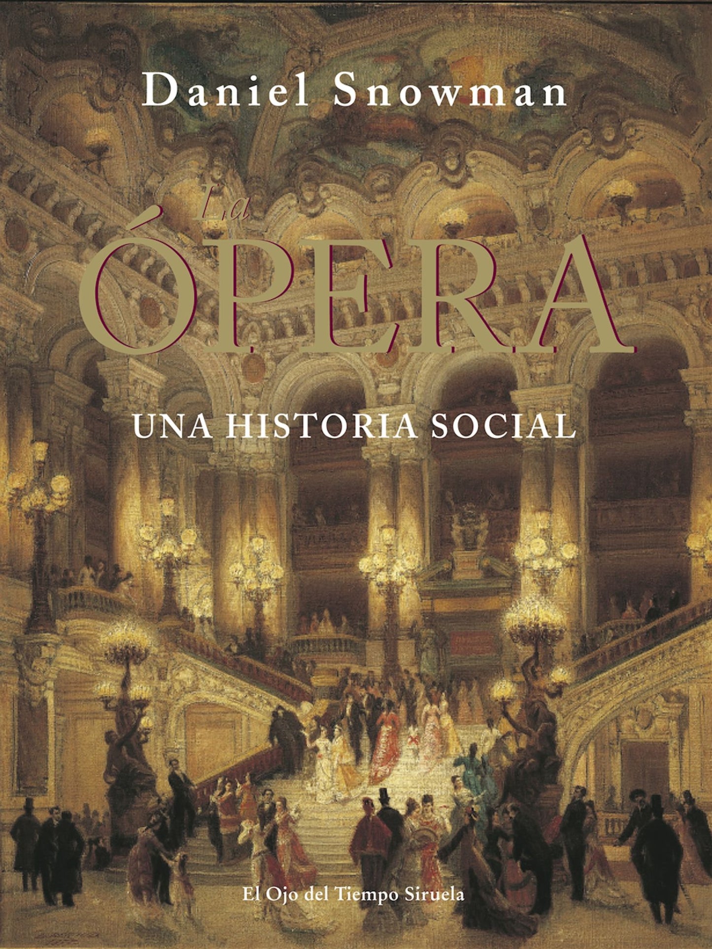La Ópera: Una historia social