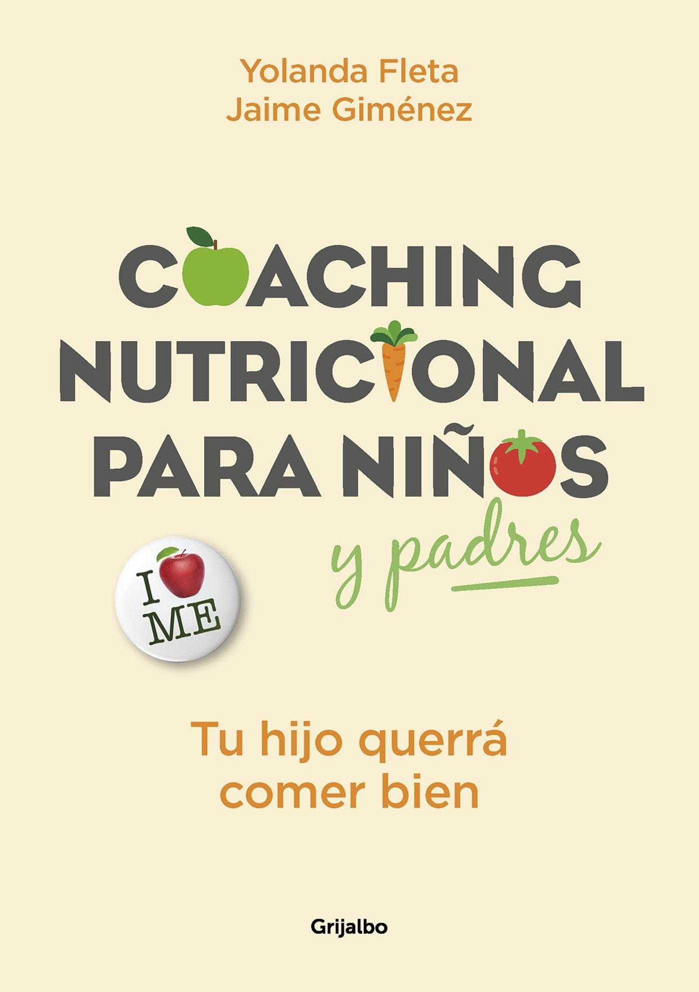 Coaching Nutricional Para Niï¿½os y Padres: Tu Hijo Querrï¿½ Comer Bien / Nutritional Coaching for Children and Parents: Your Child Will Want to Eat Well: Tu Hijo Querrï¿½ Comer Bien