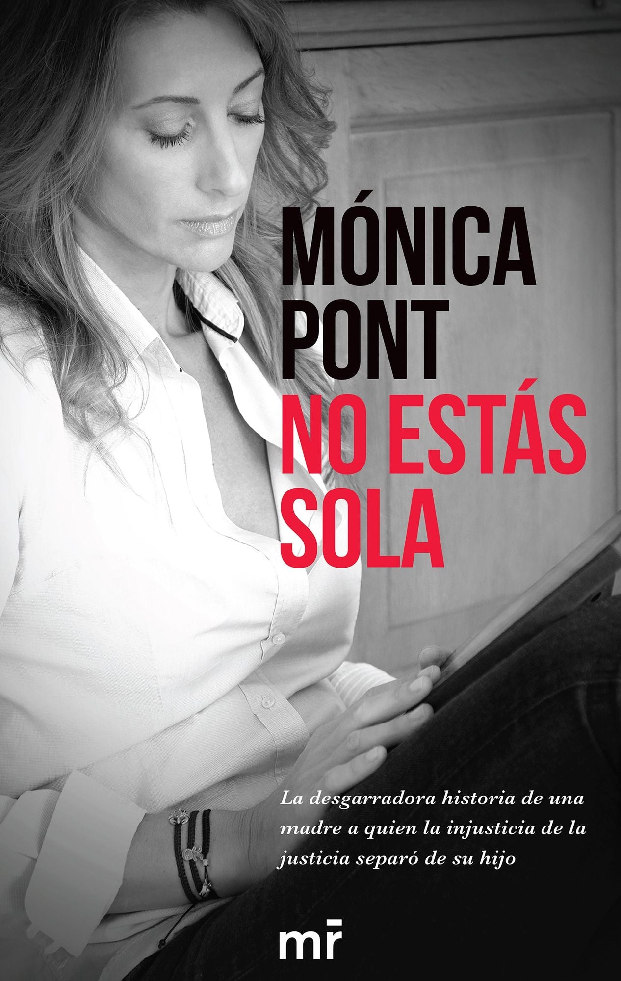 No estás sola: La desgarradora historia de una madre a quien la injusticia de la justicia separó de su hijo