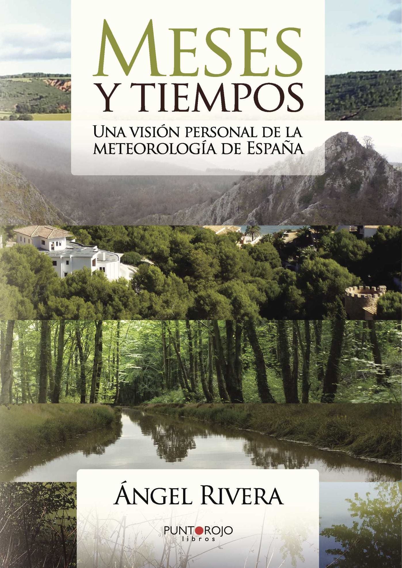 Meses y tiempos: Una visión personal de la meteorología de España