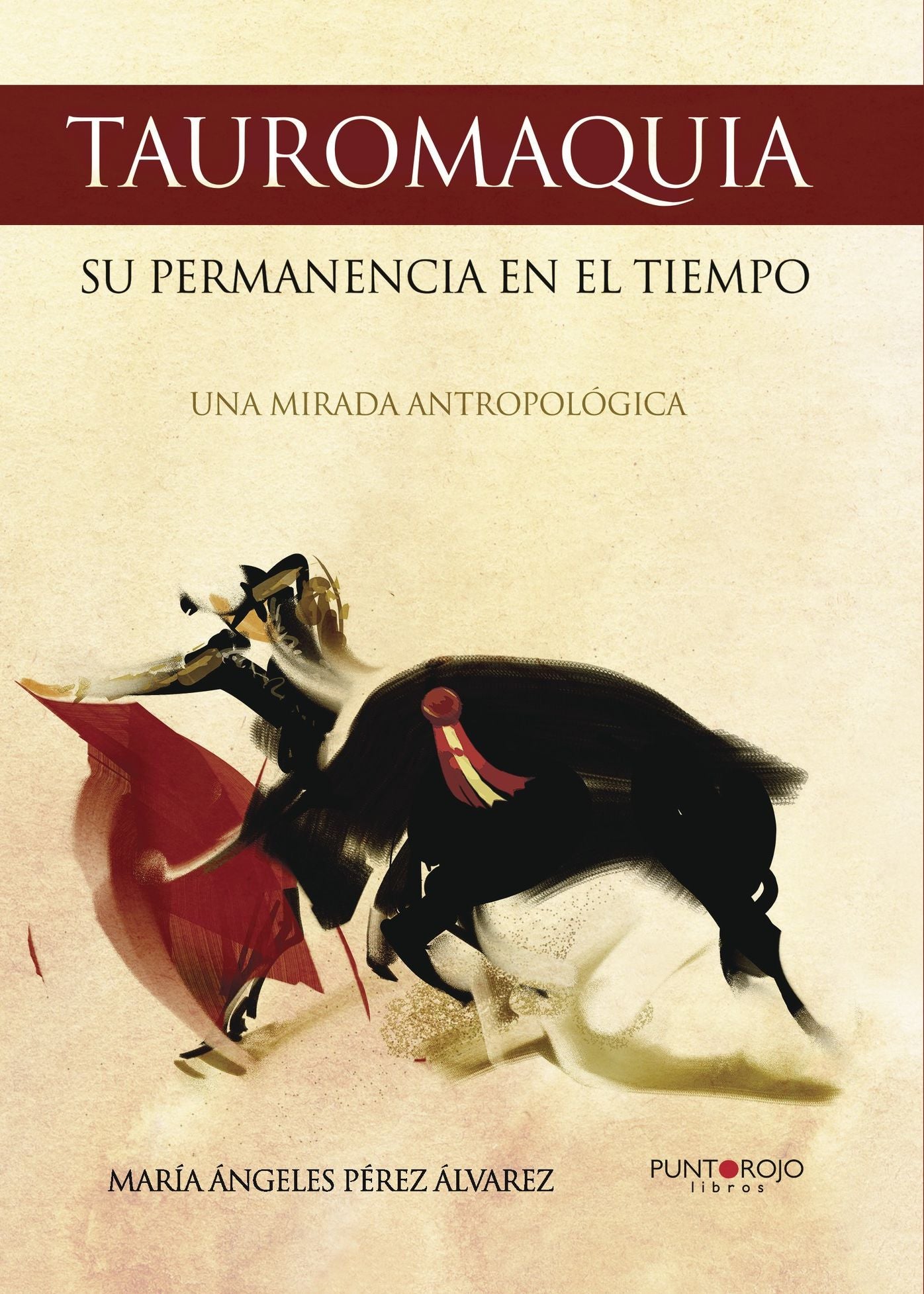 Tauromaquia: Su permanencia en el tiempo