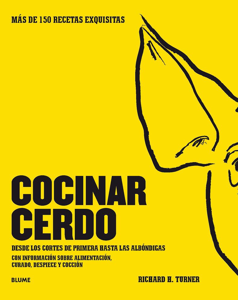 Cocinar Cerdo: Mï¿½s de 150 Recetas Exquisitas Desde Los Cortes de Primera Hasta Las Albï¿½ndigas Con Informaciï¿½n Sobre Alimentaciï¿½n, Curado, Despiece Y Cocciï¿½n