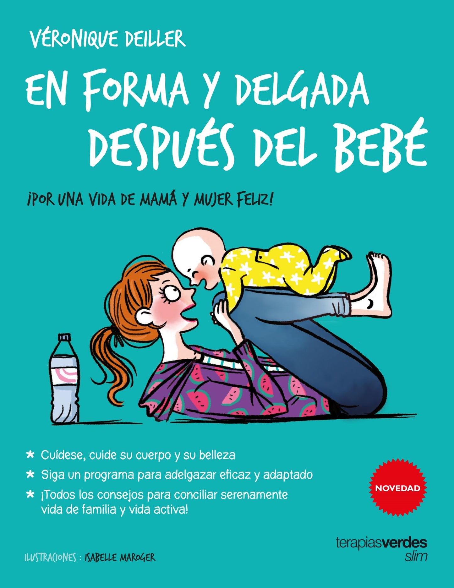 En forma y delgada despues del bebe