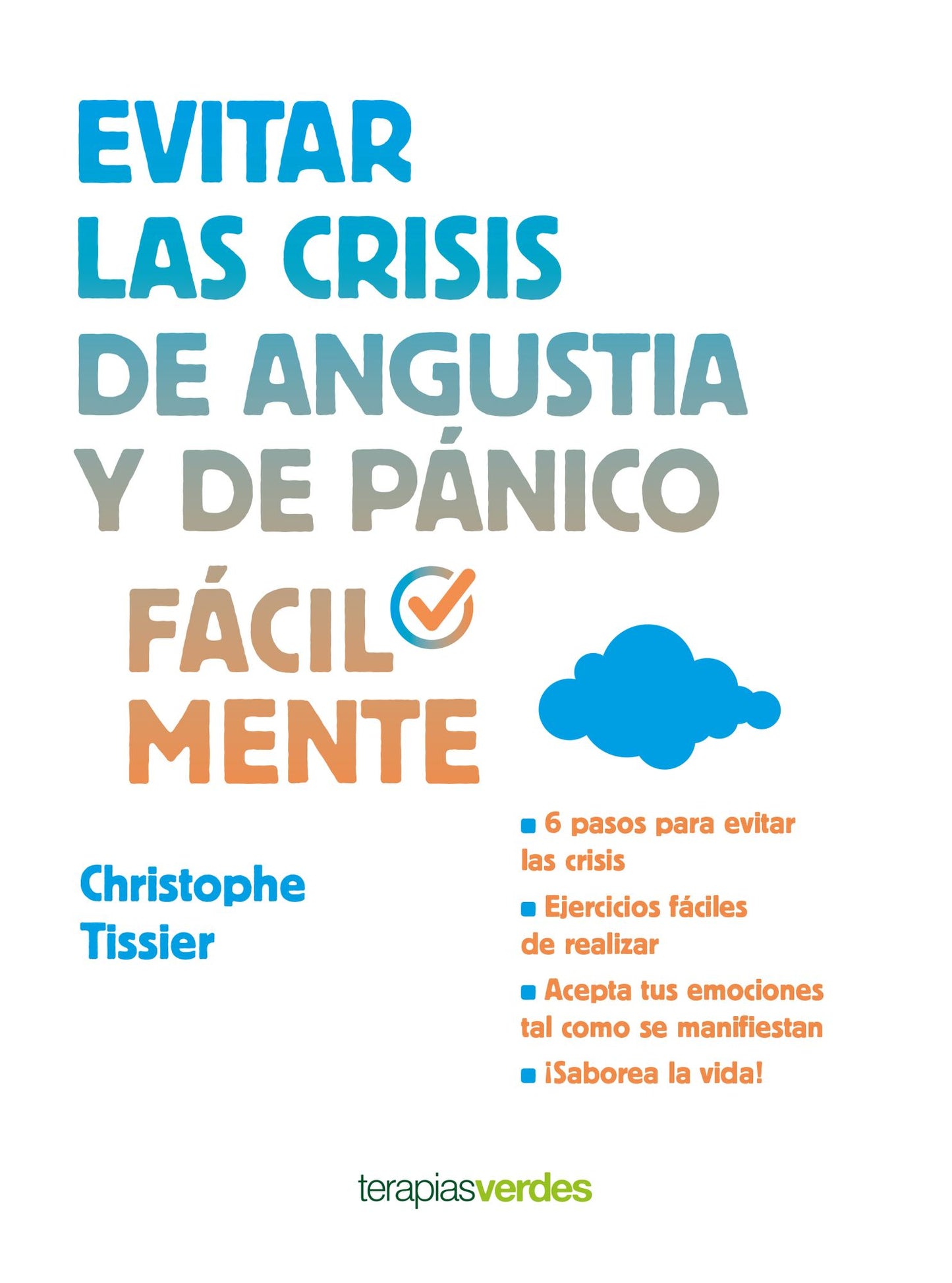 Evitar las crisis de angustia y de panico facilmente