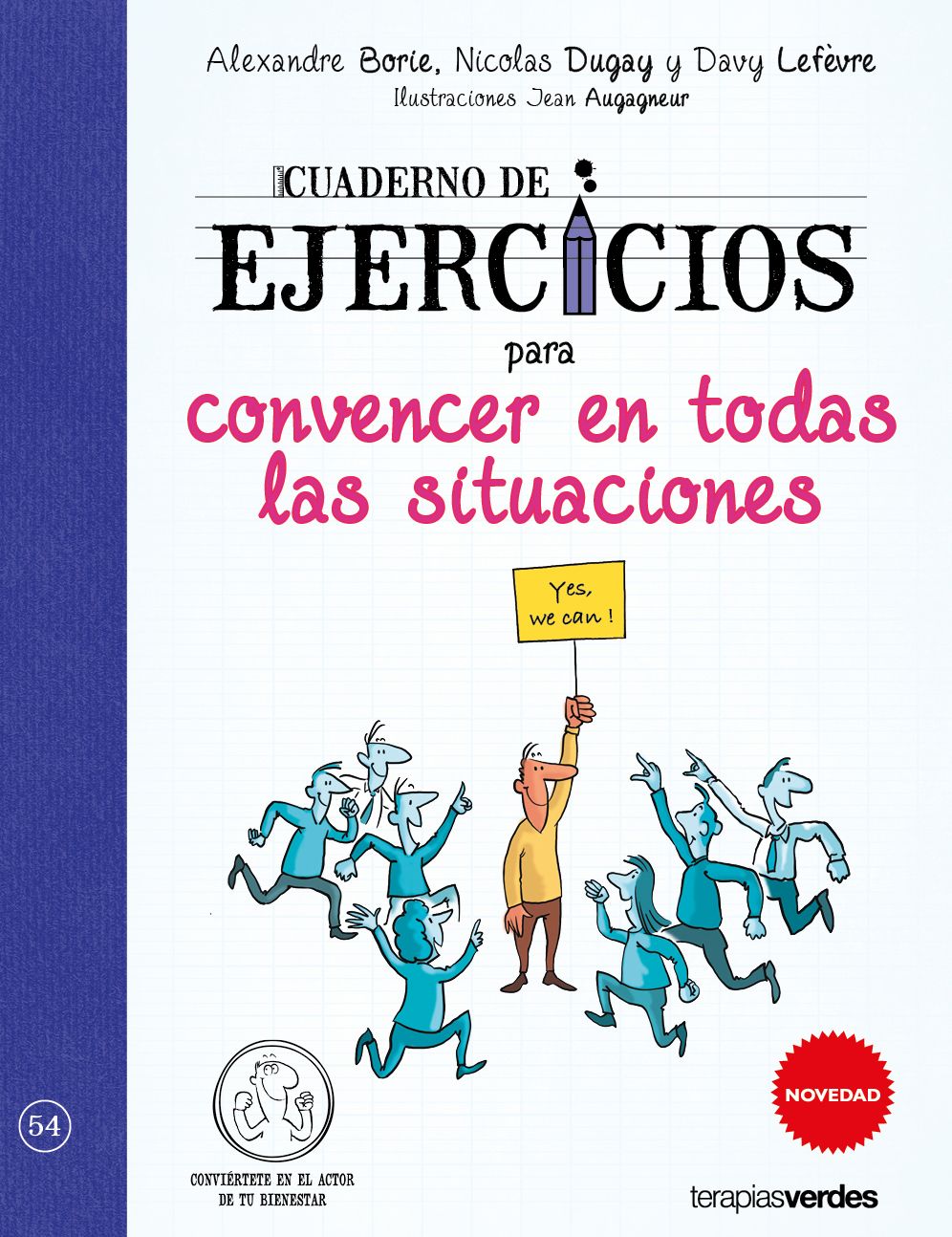Cuaderno de ejercicios para convencer en todas las situaciones