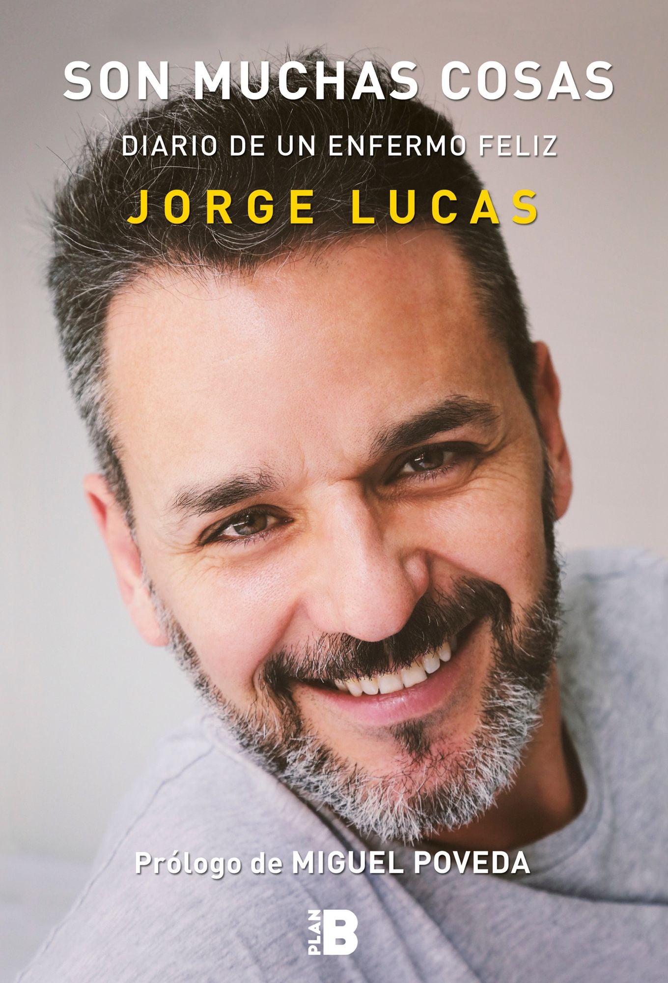 Son Muchas Cosas. Diario de Un Enfermo Feliz / It's a Lot of Things: Diary of a Happy Sick Person