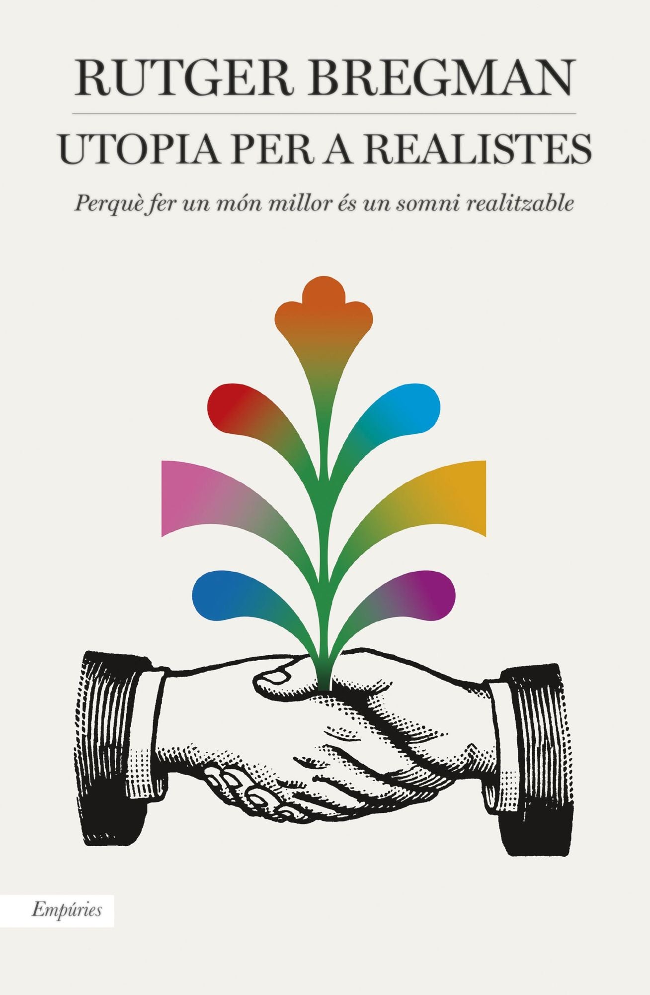 Utopia per a realistes: Perquè fer un món millor és un somni realitzable