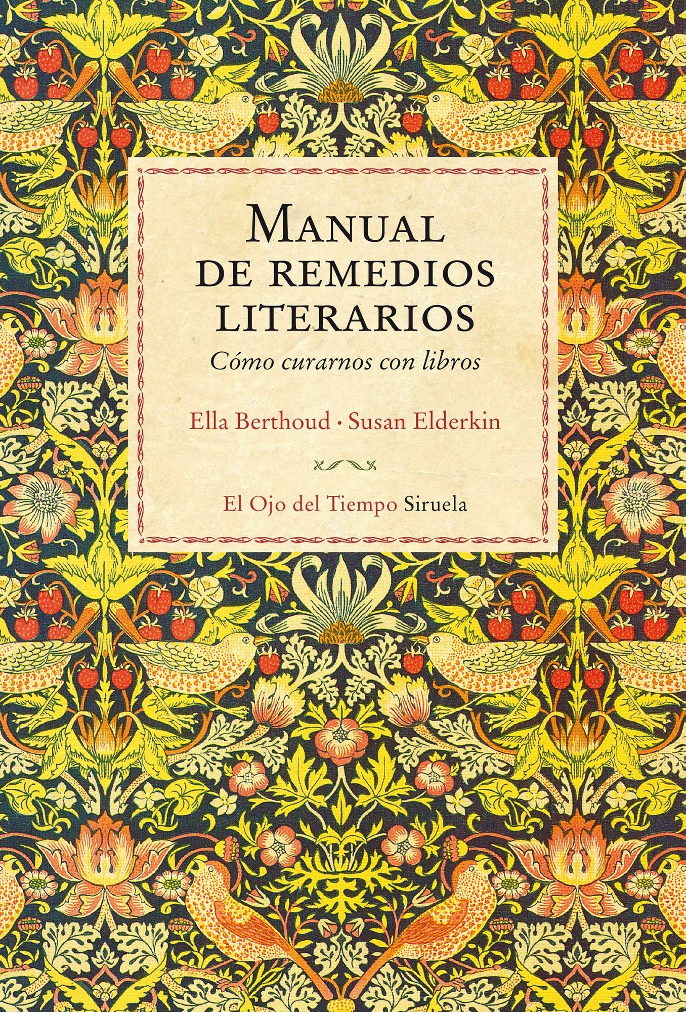 Manual de remedios literarios: Cómo curarnos con libros