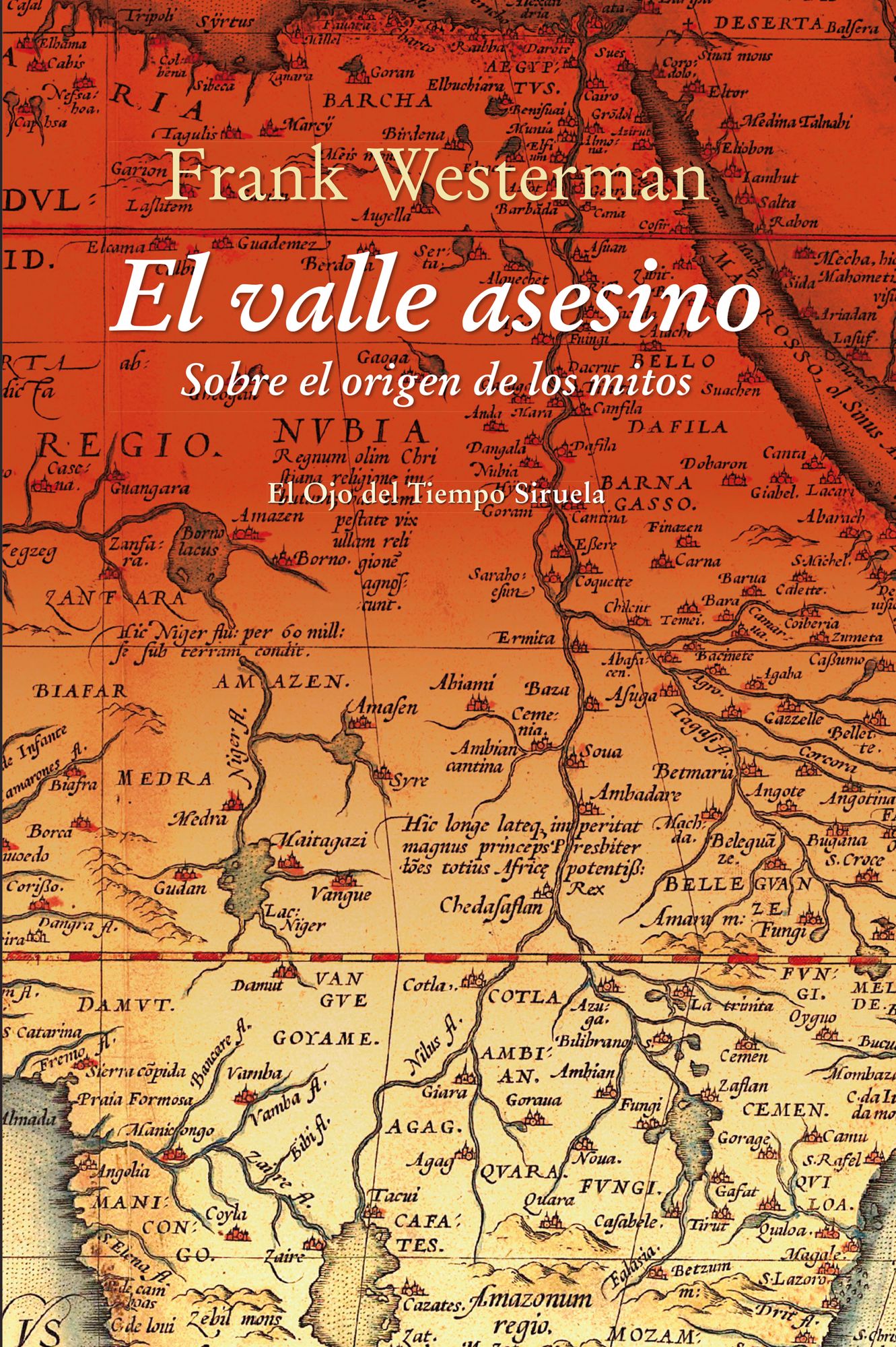 El valle asesino: Sobre el origen de los mitos