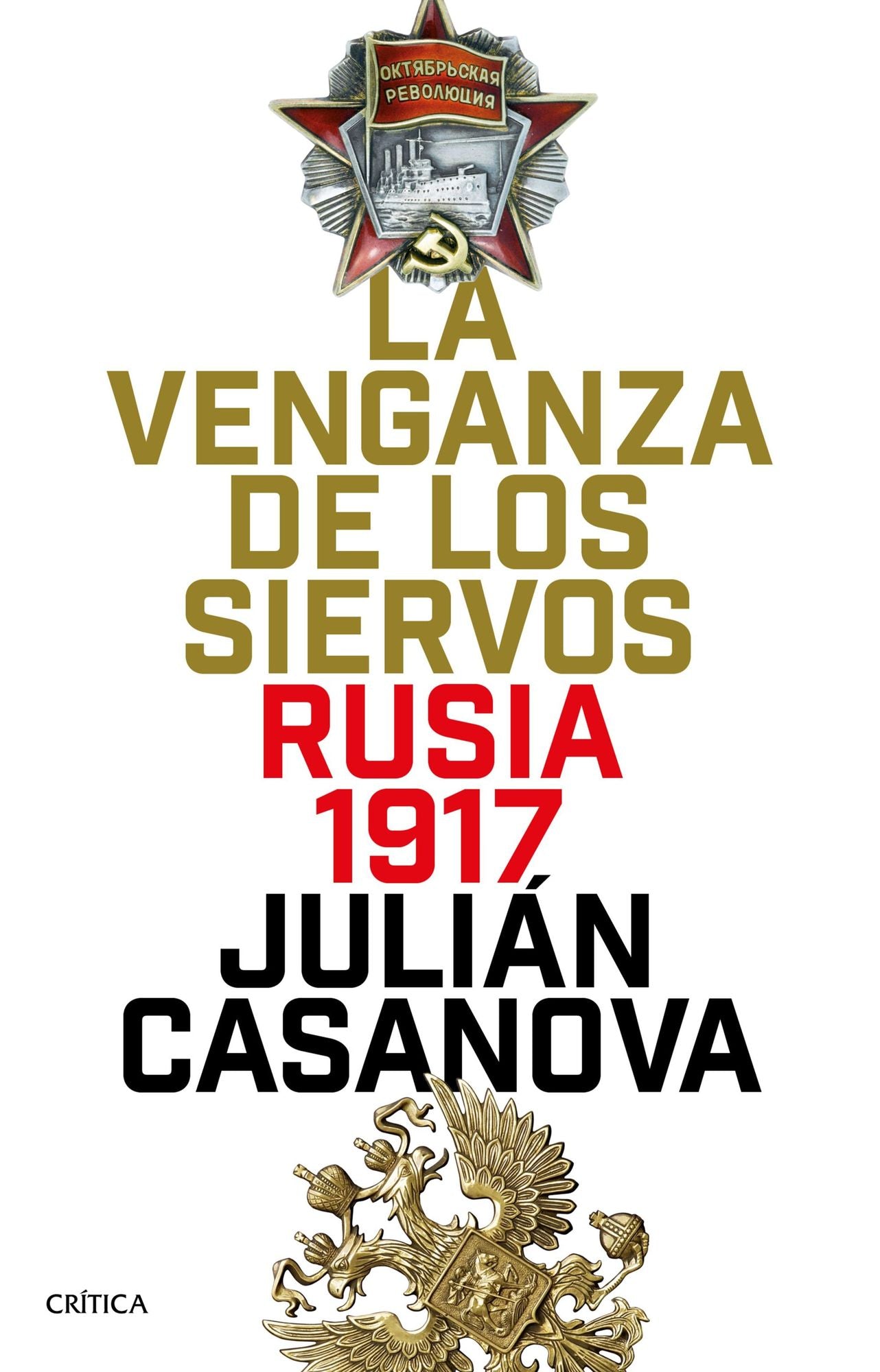 La venganza de los siervos: Rusia 1917