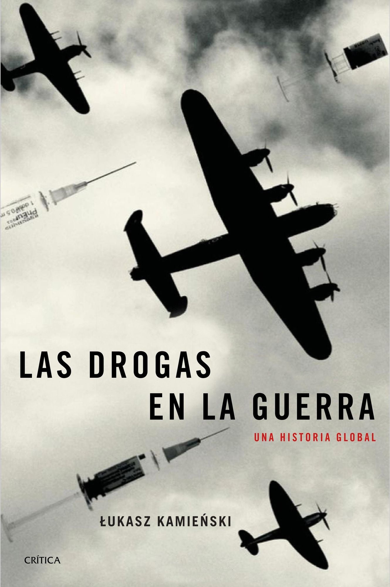 Las drogas en la guerra: Una historia global