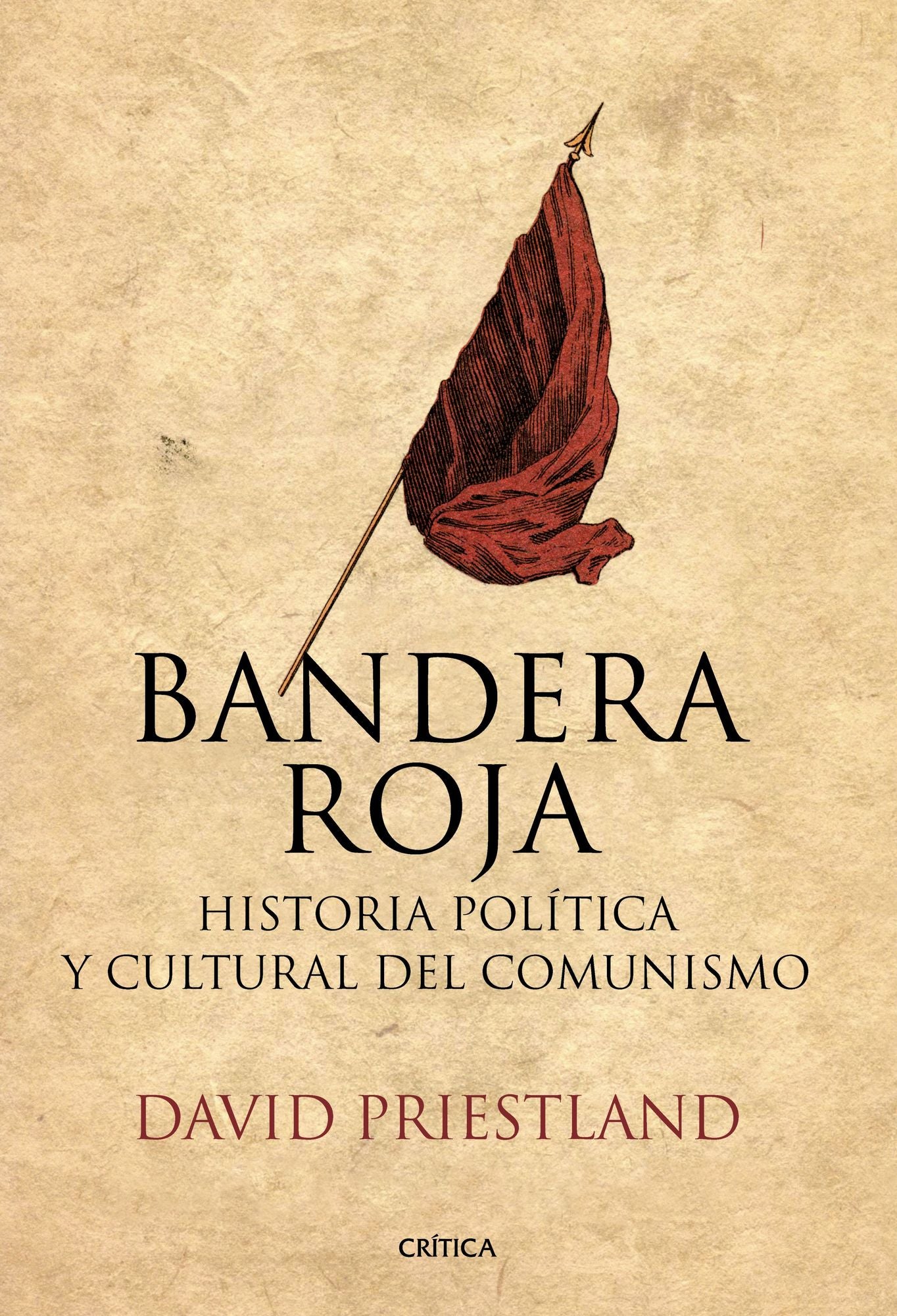 Bandera roja: Historia política y cultural del comunismo